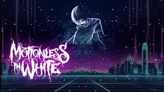 Motionless In White - Soft (Bass Boosted)