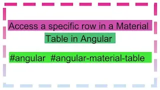 Access a specific row in a Material Table in Angular