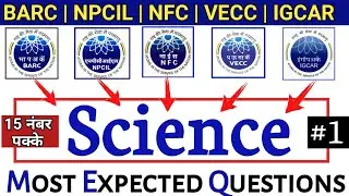 Science Questions for all exam 2021/BARC Science Questions/ NPCIL Science Questions/NMDC/NFC/ IGCAR