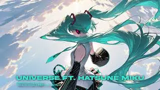 sxtr - Universe ft. Hatsune Miku [Tell Your World Remix]