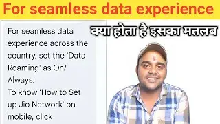 For seamless data experience across the country set the data roaming 