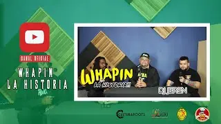 Whapin La Historia - Invitado DJ JEREN #whapinlahistoria