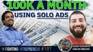How He Sold 6-Figures In 6 Months Using Solo Ads at $0.30 A Click! - Feat. Carlos Redlich