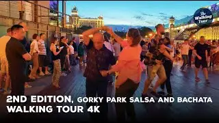 Walking Tour 4K | Gorky Park Salsa and Bachata  