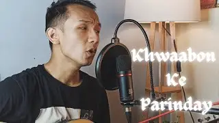 Khwaabon Ke Parinday | Zindagi Na Milegi Dobara | Acoustic Cover By Kenon Sherpa