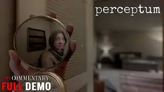 Perceptum | Full Demo | No Commentary Gameplay Walkthrough