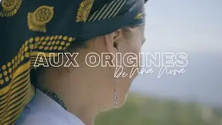 AUX ORIGINES DE NNA NORA