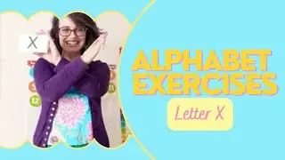 Alphabet Exercises - Letter X