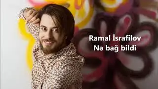 Ramal İsrafilov - Nə Bağ Bildi, Nə Də Bağban  (Official Audio)