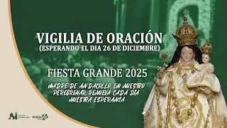Vigilia de Oración, Fiesta Grande Andacollo 2025