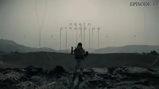 Death Stranding: La Ville Relais des Montagnes EP19 [FR]
