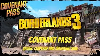 Borderlands 3 - Covenant Pass