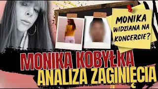 Zaginiona Monika Kobyłka uprowadzona na koncercie?