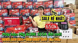 🔴M&aacute;y h&agrave;n Mig KOBE 315A đời mới gi&aacute; rẻ #mayhan #mayhanmig #mayhangiare 