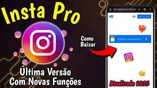 SAIU! INSTA PRO IOS 13.70 ❤️&zwj;🔥INSTAGRAM IGUAL IPHONE NO ANDROID ATUALIZADO 2025 E COM NOVAS FUN&Ccedil;&Otilde;ES🎉