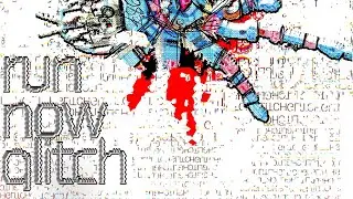 RUN NOW GLITCH - (ASHY MURPHY) 