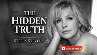 Stella Stevens The Hidden Truth Revealed | Life Revealed