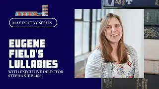 Exploring Eugene Field's Lullabies