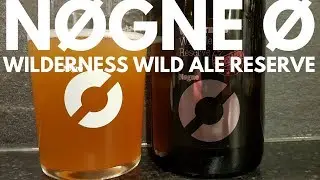 N&oslash;gne &Oslash; Wilderness Barrel Aged Wild Ale Reserve | Norwegian Craft Beer Review