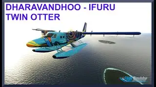 Dharavandhoo (VRMD) to Ifuru (VREI) | DHC6 Twin Otter | MSFS