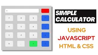 Build A Calculator with JavaScript |HTML & CSS | Source Code | 2022