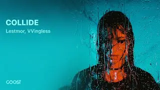 Lestmor, VVingless - COLLIDE (Official Audio)
