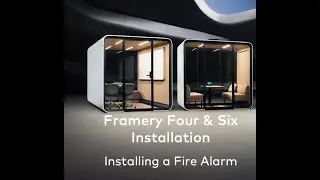 Framery Four & Framery Six | Installing a fire alarm