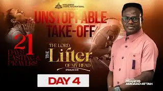 21Days Fasting & Prayers (Day 4) With Apostle Amoako Attah || Unstoppable Takeoff || 15-01-26