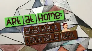 Art at Home: Abstract Triangle Art