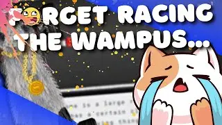 When You Forget Your Racing The WAMPUS...