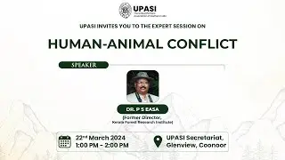 Human-Animal Conflict | Dr. P. S. Easa | Expert Session