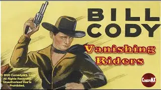 The Vanishing Riders (1935) | Full Movie | Bill Cody, Bill Cody Jr., Ethel Jackson