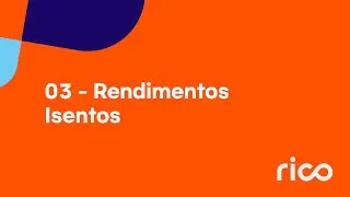 Como declarar Rendimentos Isentos | Imposto de Renda na Pr&aacute;tica