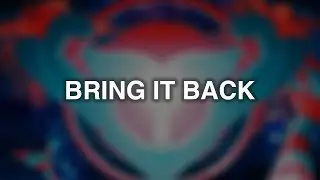 Whales - Bring It Back (feat. HU$H) [Lyric Video]