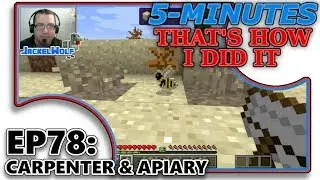 [MODDED MINECRAFT] 5-MIN - THAT'S HOW I DID IT! - EP78 - FORESTRY:  CARPENTER & APIARY [TUTORIAL]