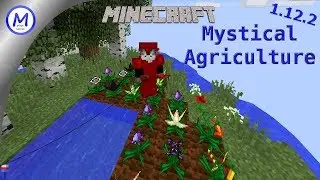 Mystical Agriculture &ndash; Modshow f&uuml;r Minecraft 1.12.2 [Tutorial-DEU] (mit Zeitstempeln)