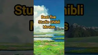 Best Five Studio Ghibli movies😍❤️&zwj;🔥#shorts #shortvideo #movie#anime #animation