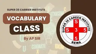 Vocabulary English Classes By AP Sir | Super 35 Carrier Institute Rewa | Neet And Nursing Classess