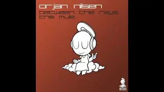 Orjan Nilsen - Between The Rays [Armind]