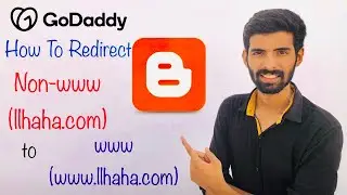 How To Redirect Non-www to www URL On Blogger With Godaddy Domain