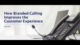 How branded caller ID solutions can improve the customer experience, webinar - Dr Eric Burger & TNS