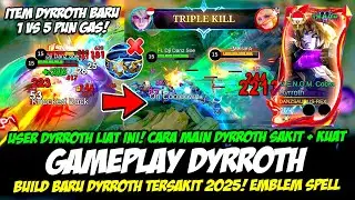 DYRROTH EXP BUILD BARU❗CARA MAIN DYRROTH SAKIT + KUAT❗ITEM DYRROTH TERSAKIT❗GAMEPLAY DYRROTH GLOBAL