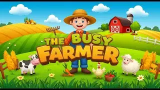 The Busy Farmer &ndash; Farm Life Rhyme for Kids | Toddler Song | Grow, Moo & Plow
