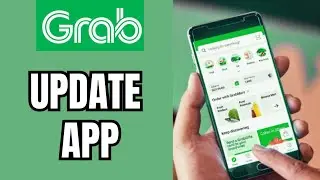 How to Update Grab App 2026?