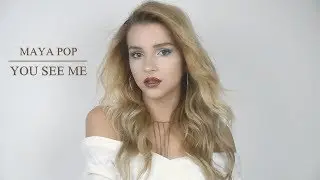 MAYA POP - YOU SEE ME (Official video)