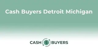 Cash Buyers Detroit Michigan | 844-990-0548