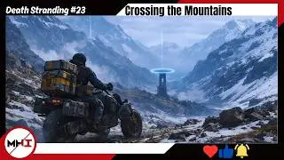 Death Stranding - Mountain Network Restored #23