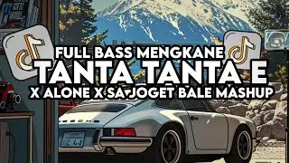 Dj Alone X Tantae Sa Joget Bale Bale Mashup Full Bass Santuy Style Trabas Viral TikTok 2024
