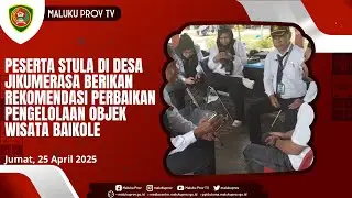 PESERTA STULA DI DESA JIKUMERASA BERIKAN REKOMENDASI PERBAIKAN PENGELOLAAN OBJEK WISATA BAIKOLE