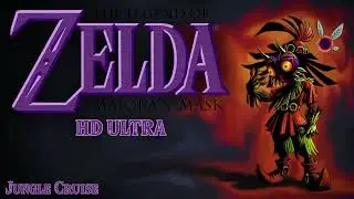 The Legend of Zelda: Majora&rsquo;s Mask: Jungle Cruise (Surround) HD